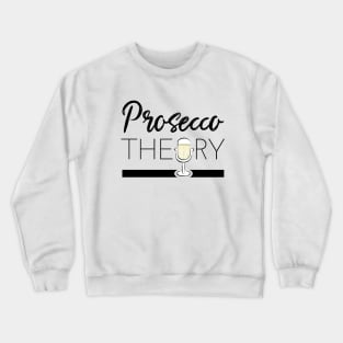 Prosecco Theory Logo (black) Crewneck Sweatshirt